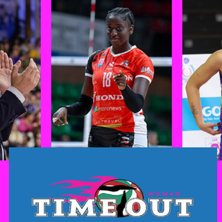 Time Out Women riparte col botto: Diop, Tanase e Negro a parlare di volley femminile