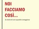 &quot;Noi facciamo così&quot;, il nuovo libro del giornalista economico Luciano Landoni