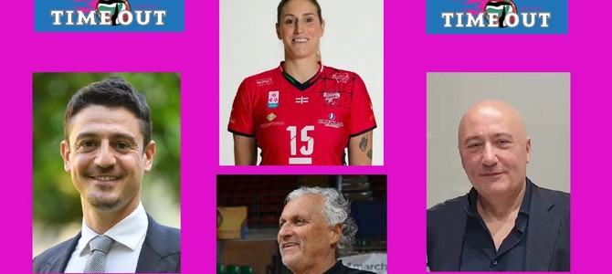 VOLLEY AF - Questa sera (ore 21) ritorna “Time Out Women”. Ospiti Gino Primasso, Mattia Moro, Sofia Rebora e Stefano Franchini