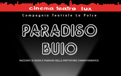 &quot;Paradiso Buio&quot;: un viaggio nel cinema italiano al Cinema Teatro Lux di Busto