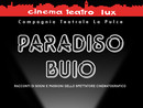 "Paradiso Buio": un viaggio nel cinema italiano al Cinema Teatro Lux di Busto