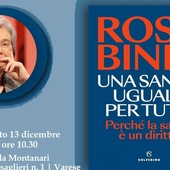 Rosy Bindi sabato a Varese per presentare il suo libro dedicato alla sanità Rosy Bindi sabato a Varese per presentare il suo libro dedicato alla sanità