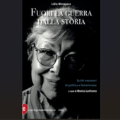 &quot;Fuori la guerra dalla storia&quot;: a Gallarate le riflessioni di Lidia Menapace