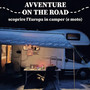 &quot;Avventure on the road&quot;: emozioni e viaggi in camper tra parole e immagini