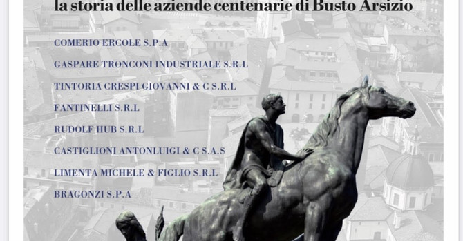 Cent’anni tra realtà e prospettive: un viaggio nel cuore produttivo di Busto Arsizio