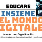 Educare insieme nel mondo digitale: Gigio Rancilio approfondisce sfide, insidie, strumenti Educare insieme nel mondo digitale: Gigio Rancilio approfondisce sfide, insidie, strumenti