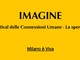 “Imagine”: Il Festival delle Connessioni Umane per vivere la bellezza di Milano