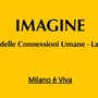 “Imagine”: Il Festival delle Connessioni Umane per vivere la bellezza di Milano