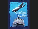 FOTO. «Anca a Busti sa vula». Ovvero perché Malpensa resta così bustocca