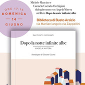 Busto Arsizio, in biblioteca la presentazione del libro “Dopo la notte infinite albe” di Angela Matera Busto Arsizio, in biblioteca la presentazione del libro “Dopo la notte infinite albe” di Angela Matera