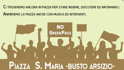 No al super green pass: Assemblea popolare torna in piazza a Busto