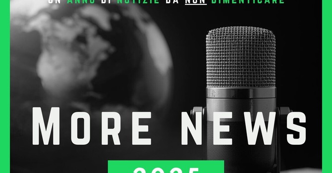 Tutte le notizie da non dimenticare dell’anno appena passato in un Podcast: ecco MoreNews 2025!