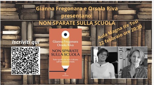 L'Ite Tosi tra le scuole che “ce l'hanno fatta”: una serata con Gianna Fregonara e Orsola Riva