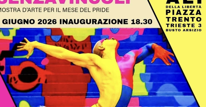 Senzavincoli: nel “Pride Month” una mostra dedicata agli artisti queer tra Busto e Milano Senzavincoli: nel “Pride Month” una mostra dedicata agli artisti queer tra Busto e Milano