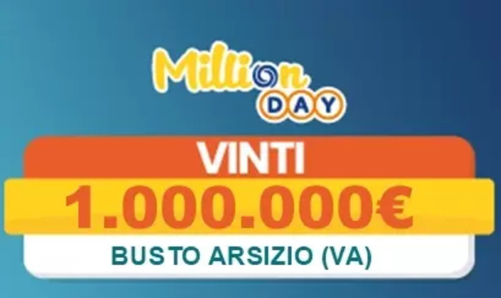 MillionDay, la fortuna bacia Busto: vinto un milione di euro con una giocata da due euro
