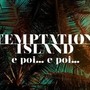Temptation Island, stasera 15 settembre la puntata speciale: le anticipazioni