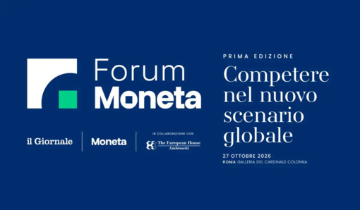 “Competere nel nuovo scenario globale”, 27 ottobre il primo Forum Economico Moneta “Competere nel nuovo scenario globale”, 27 ottobre il primo Forum Economico Moneta